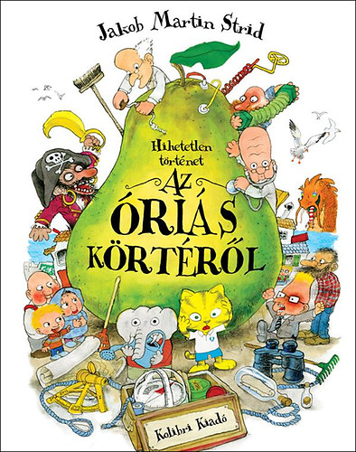 Hihetetlen történet az óriás körtéről