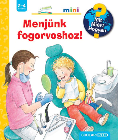Menjünk fogorvoshoz! - Mit? Miért? Hogyan? Mini (66.)