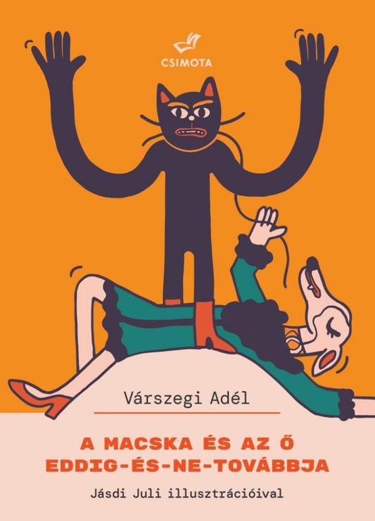 A macska és az ő eddig-és-ne-továbbja