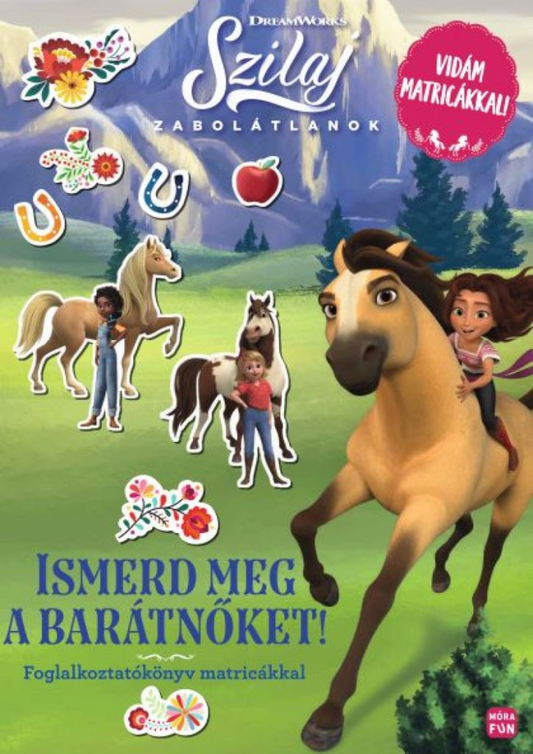 Szilaj - Zabolátlanok - Ismerd meg a barátnőket!
