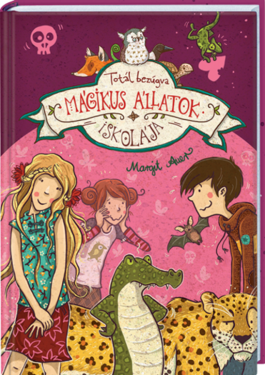 Mágikus állatok iskolája 8. - Totál bezúgva