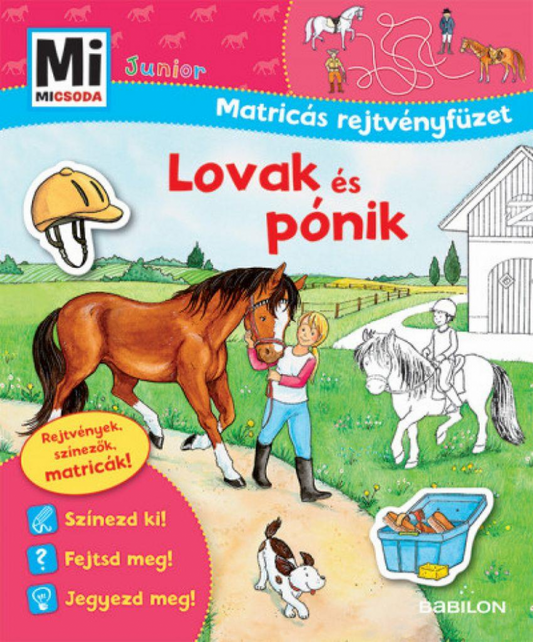 Lovak és pónik - Mi Micsoda Junior Matricás rejtvényfüzet