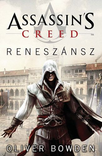 Assassin&#39;s Creed - Reneszánsz