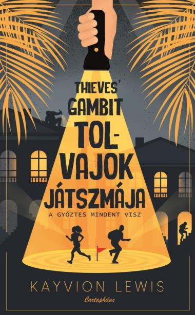 Thieves&#39; Gambit - Tolvajok játszmája