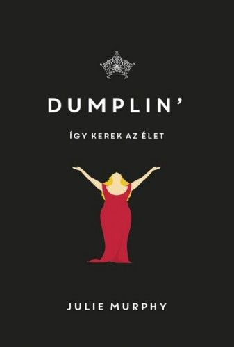 Dumplin&#39; - Így kerek az élet
