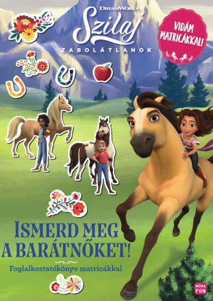 Szilaj - Zabolátlanok - Ismerd meg a barátnőket!