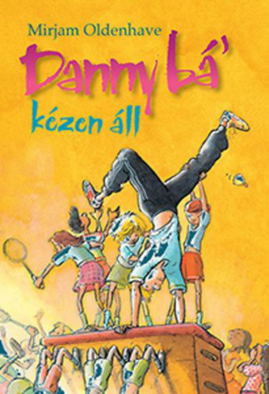 Danny bá&#39; kézen áll