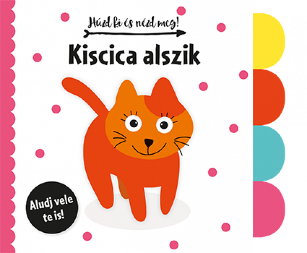 Húzd ki és nézd meg - Kiscica alszik